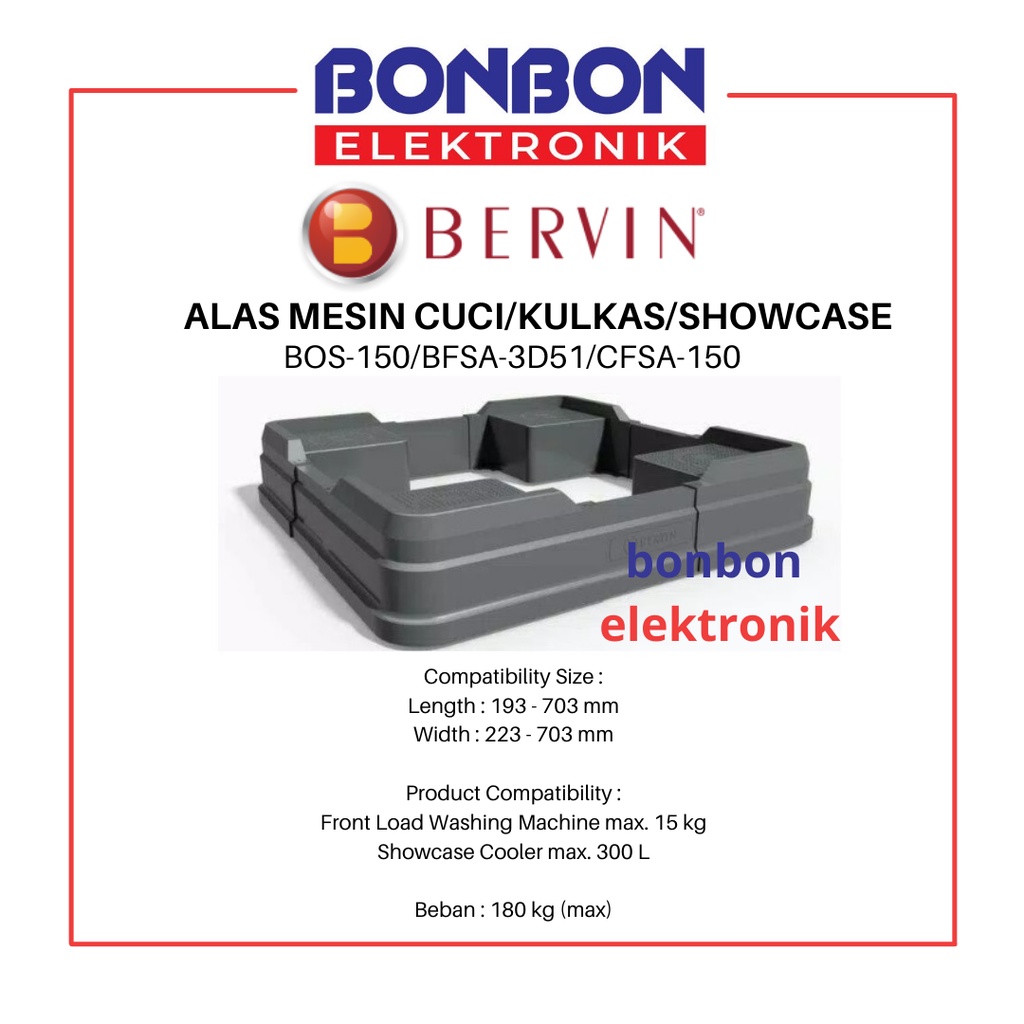 Bervin BOS-150 Stand Dudukan Mesin Cuci / Alas Kulkas / Kaki Lemari Es BFSA-3D51 CFSA-150