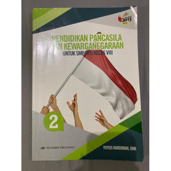 

PENDIDIKAN PANCASILA & KEWARGANEGARAAN 2 SMP/MTs KELAS VIII ( KURIKULUM 2013 )