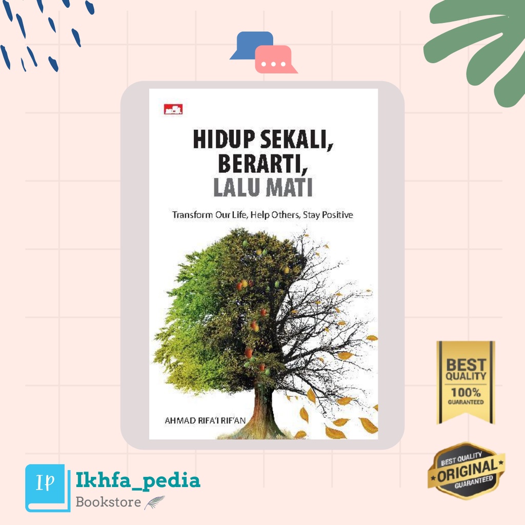 Jual Buku Hidup Sekali, Berarti, Lalu Mati - Ahmad Rifai Rifan | Shopee ...