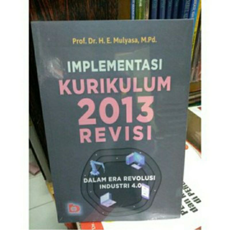 IMPLEMENTASI KURIKULUM 2013 REVISI MULYASA