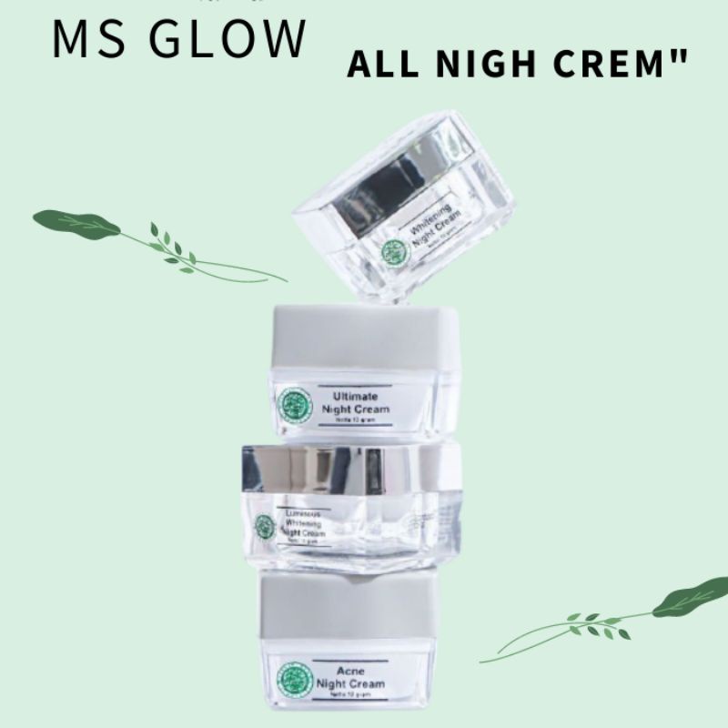 NIGH CREM MALAM MS GLOW WHITENING ACNE LUMINOUS ULTIMATE
