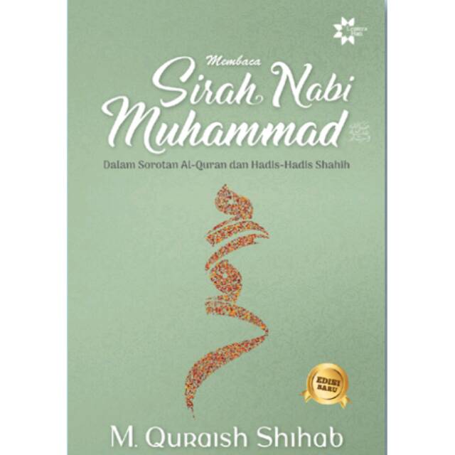 Membaca Sirah Nabi Muhammad Saw. (EDISI BARU)