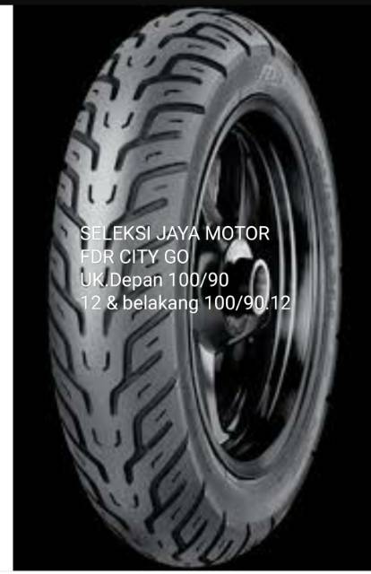 Ban tubles matic FDR city go uk.110/90.12.free pentil.untuk motor new scoopy.vespa