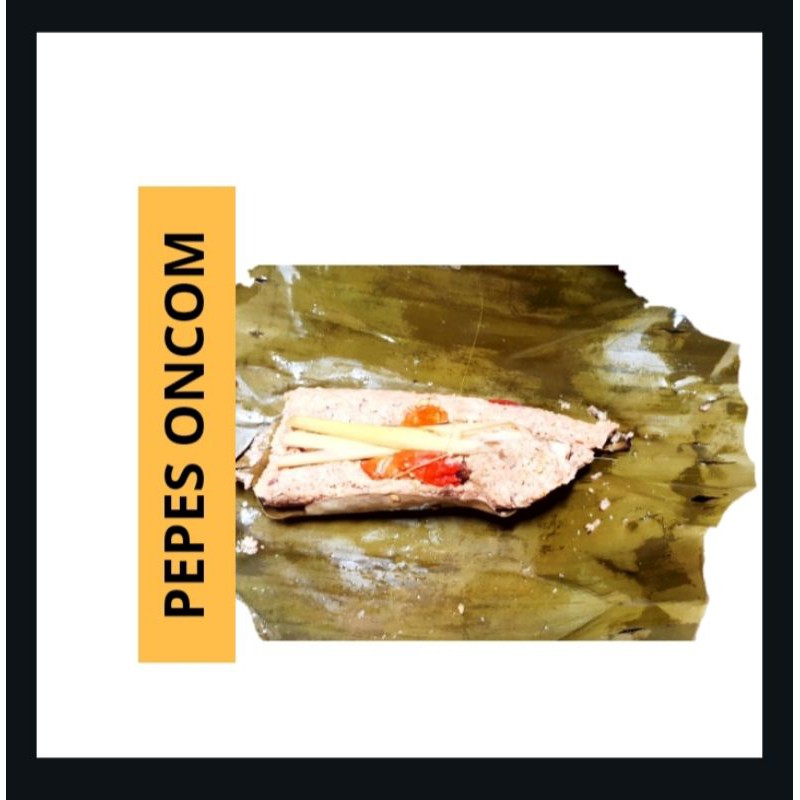 pepes oncom / pepes tahu