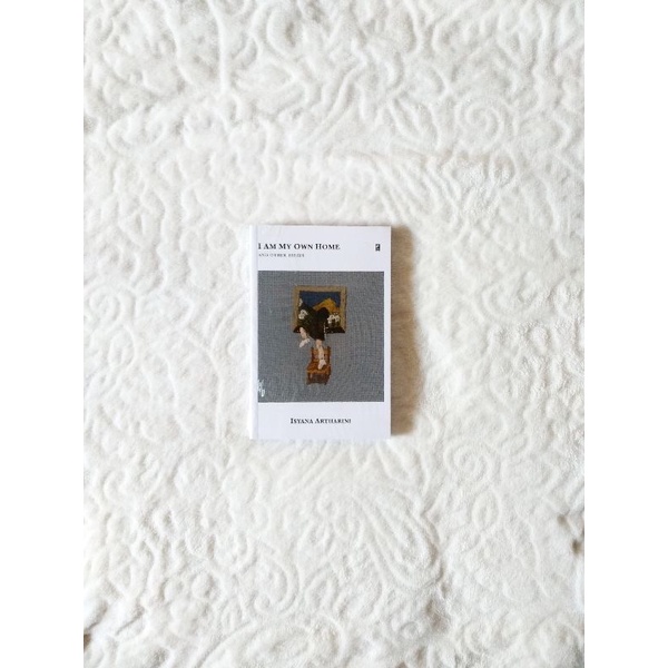 I Am My Own Home and Other Essays