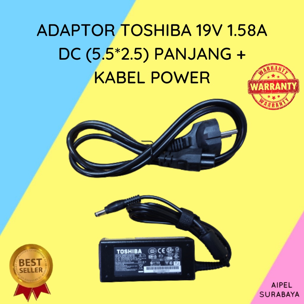 TOSHIBA191585525PKP | ADAPTOR TOSHIBA 19V 1.58A DC (5.5*2.5) PANJANG + KABEL POWER