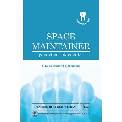 EGC BUKU KEDOKTERAN GIGI Space Maintainer pada Anak