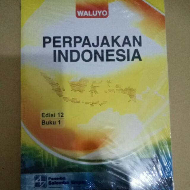 

Perpajakan Indonesia edisi 12 buku 1