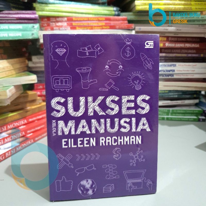 Sukses kelola manusia | Buku Referensi | eilen rachman | Gramedia | Rak F