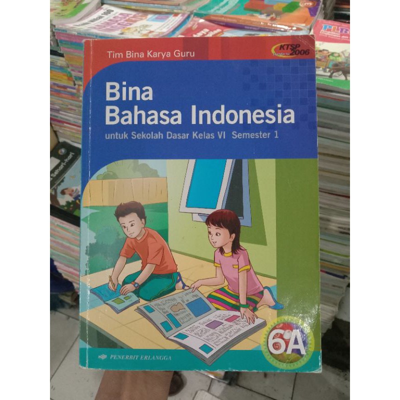 Bina Bahasa Indonesia 6A SD.