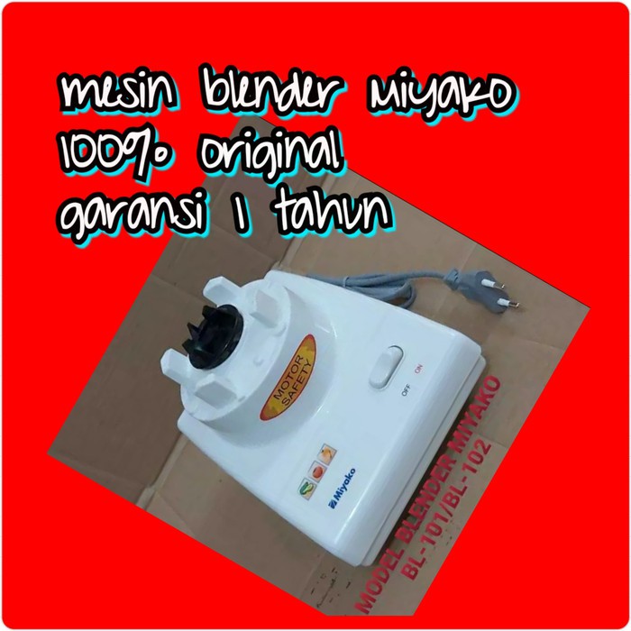 MESIN BLENDER MIYAKO BL-101/102 PL / BL-101/102 GS MOTOR BELENDER MIYAKO ORIGINAL
