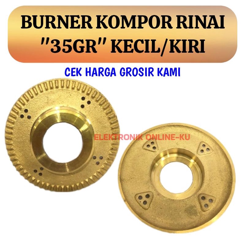 BURNER KOMPOR RINNAI KECIL/KIRI 35GR