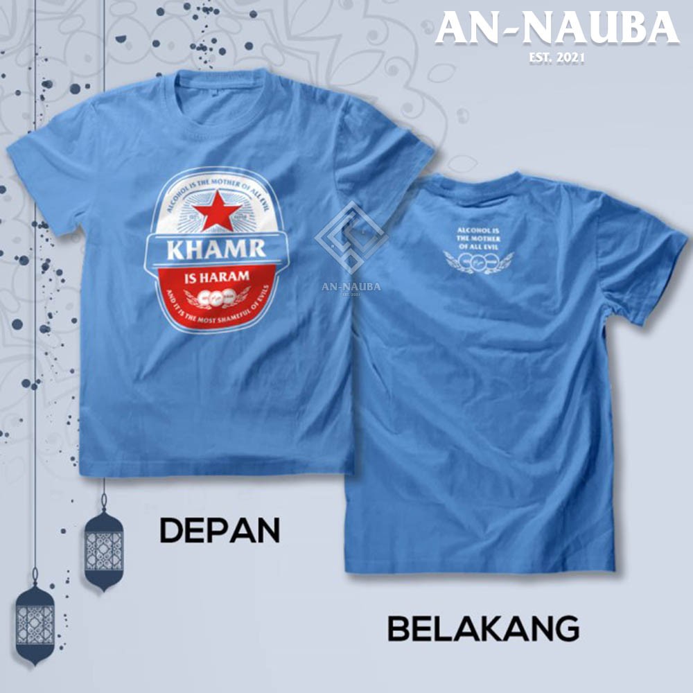 KAOS DAKWAH ISLAMI KHAMR IS HARAM / Baju Distro Santri Islam / Tshirt Muslim Trendy [AN-6372]-5
