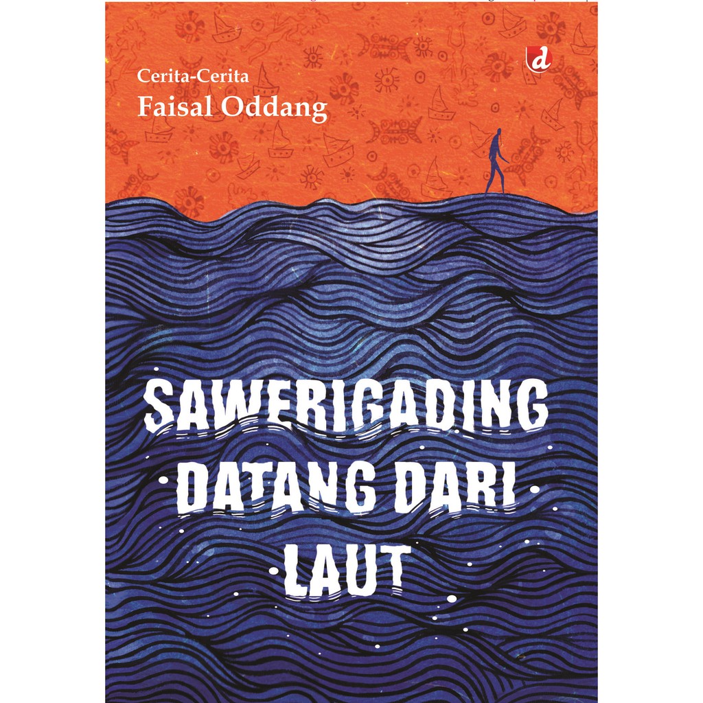 

Buku Sawerigading Datang dari Laut - DIVA Press