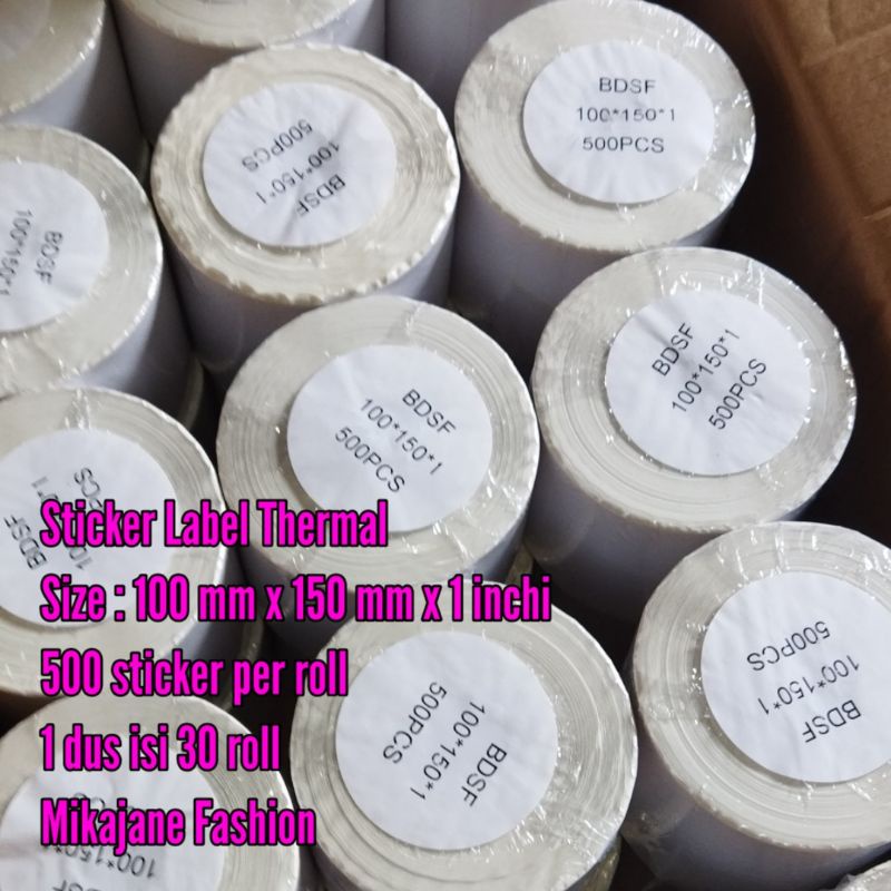 

Sticker Label Thermal 100 x 150 x 1 - 500 pcs per roll -1 dus isi 30 roll - harga grosir