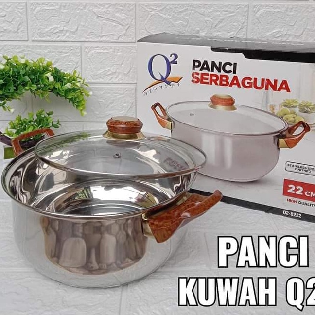 PANCI KUAH SERBAGUNA Q2 8222 TUTUP KACA STAINLESS / PANCI SUSU 22CM / PANCI KUAH 22CM / PANCI KUWAH 22CM / PANCI SERBAGUNA 22CM Q2-8222