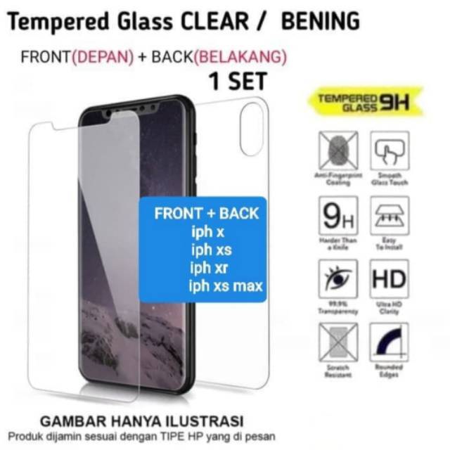 TEMPER GLASS IPHONE FRONT + BACK FOR IPHONE X / XS / XR / XS MAX