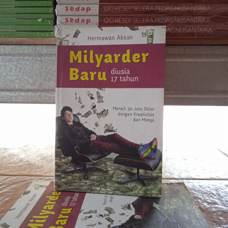 OBRAL BUKU BACAAN MOTIVASI / PENGEMBANGAN DIRI / INSPIRASI / BISNIS / MURAH ORIGINA / PERUBAHAN BESAR / MEMBENTUK KARAKTER PENGUSAHA / MURAH ORIGINAL-Milyader di Usia 17