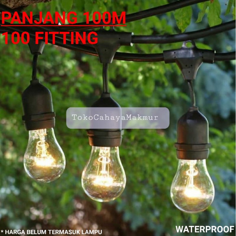 Kabel Fitting Lampu Gantung Cafe 100m 100meter 100 Fitting E27 Outdoor