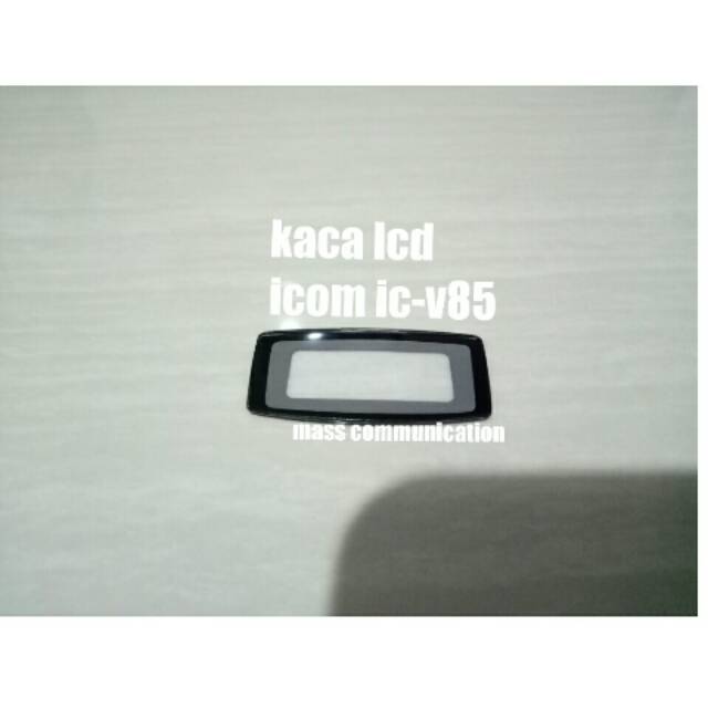 TUTUP KACA LCD ICOM IC-V85