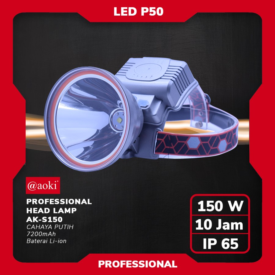 COD SENTER KEPALA LED PROFESSIONAL HEADLAMP 150 WATT AOKI AK-S150 CAHAYA PUTIH 7200mAh