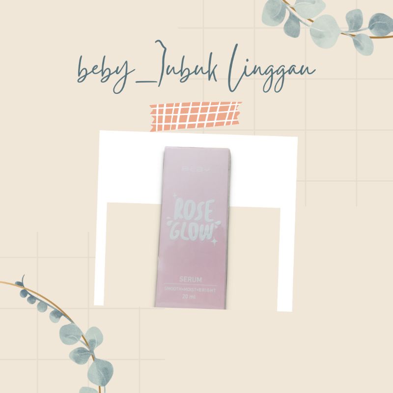 Beby Cream Rose Glow Serum  by dr. Tata 20 ml