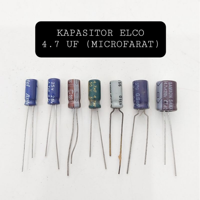 KAPASITOR ELCO 4.7 UF 16V 25V 35V 50V 100V 160V 250V