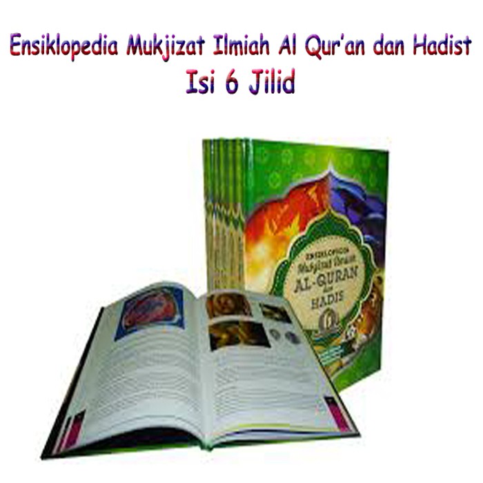 Ensiklopedia Mukjizat Ilmiah Al-Qur'an dan Hadist