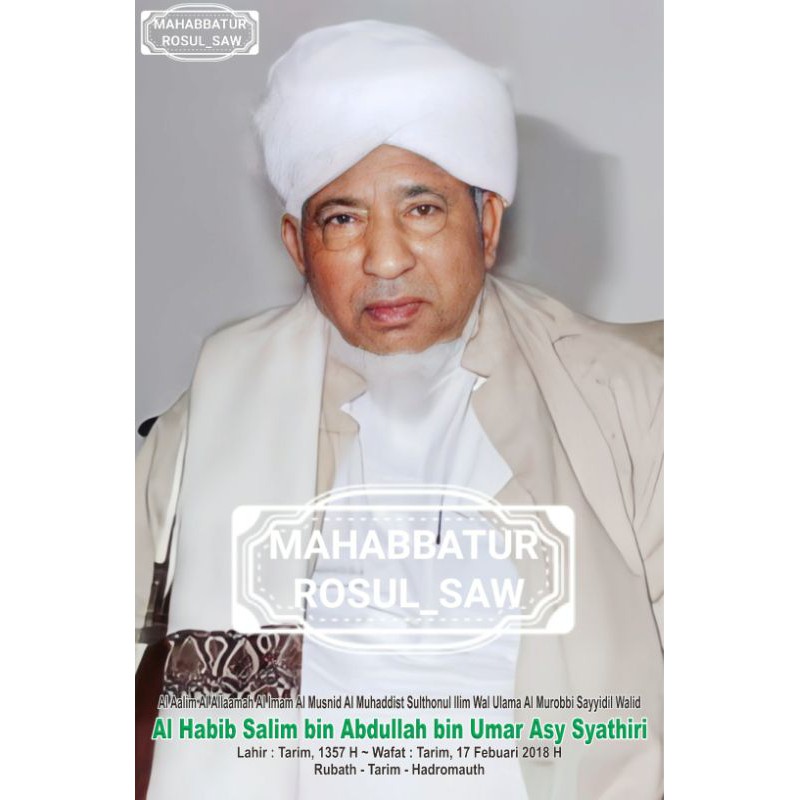 

PHOTO FOTO AL HABIB SALIM BIN ABDULLAH ASY SYATHIRI | A3+
