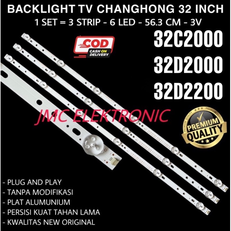 BACKLIGHT TV LED CHANGHONG 32 INC 32C2000 32D2000 32D2200 LAMPU LED TV CHANGHONG 32IN 6K 3V 32D