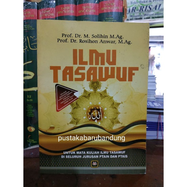 [Original] Buku Ilmu Tasawuf Untuk Mata Kuliah Ilmu Tasawuf Lengkap by Prof Dr M Solihin MAg