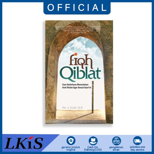 Buku Fiqh Qiblat ; Cara Sederhana Menentukan Arah Shalat Agar Sesuai Syari'at Pustaka Pesantren