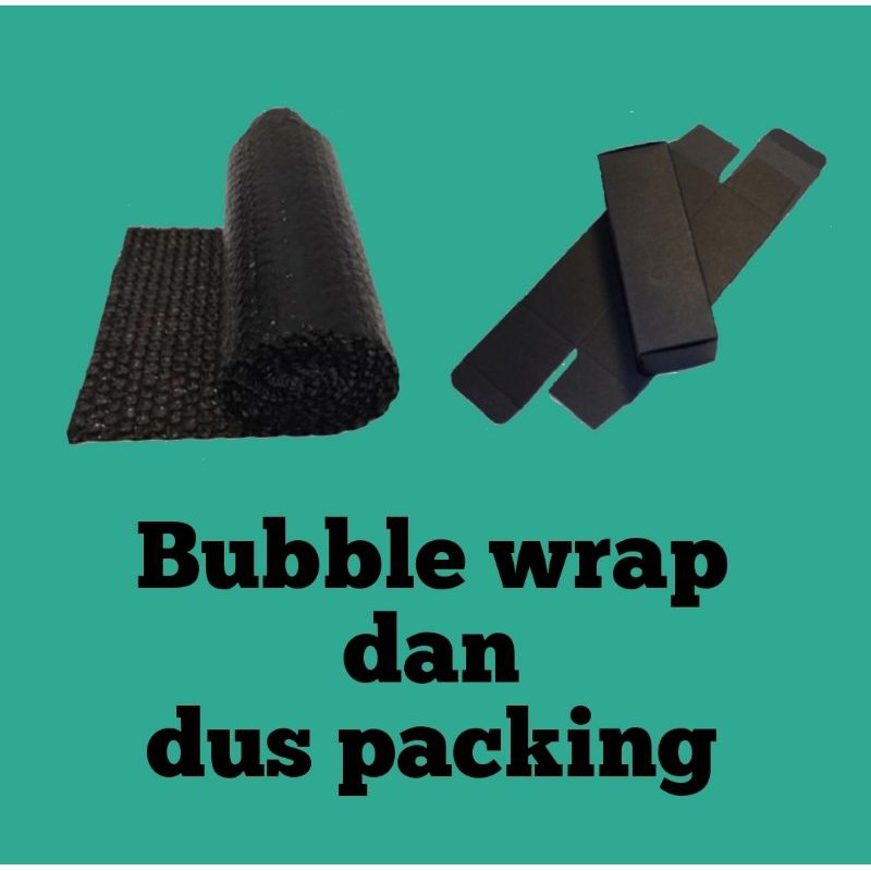 PAKING TAMBAHAN DUS &amp; BUBBLE WRAP