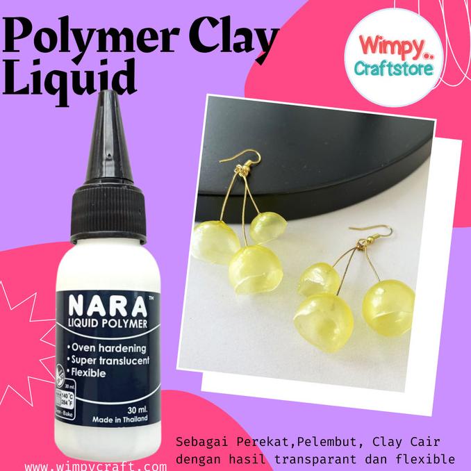 NARA Liquid Polymer Clay Cair Pelembut Polymer Clay Softener Lem Clay wimp11 Buru Order