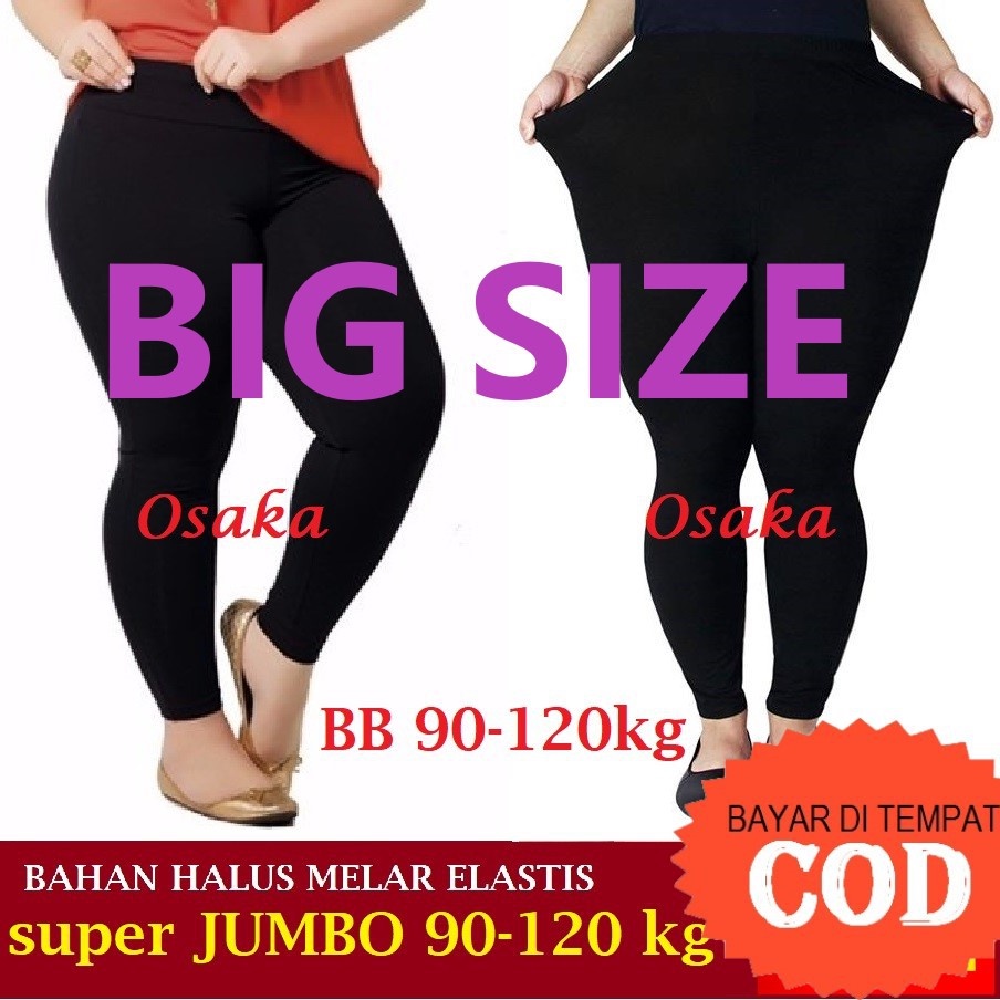Celana Legging Super JUMBO bahan ADEM Bb 90-120Kg XXXL Super Stretch Celana Strit Leging Lejing Big size Wanita XXXL XXL XL Ukuran besar