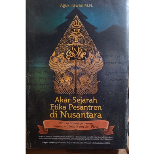 

buku akar sejarah etika pesantren di Nusantara