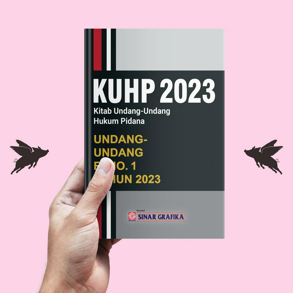 KUHP 2023 (Kitab Undang-Undang Hukum Pidana) UU RI No. 1 Tahun 2023