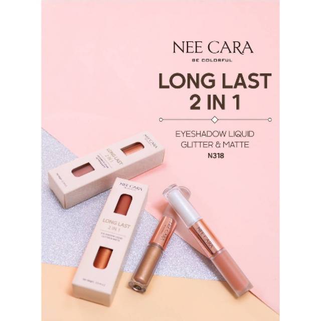 NEE CARA Long Last 2 IN 1 Eye Shadow Liquid Glitter &amp; Matte #N318 Thailand / Eyshadow / Neecara