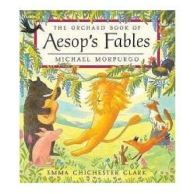 Picture Book/ Story Book/ Buku Cerita Anak/ The Orchard Book of Aesop's Fables - Michael Morpurgo