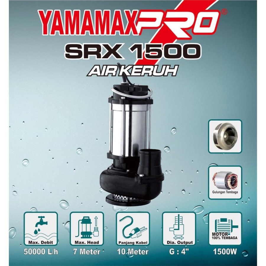 Pompa Celup Air kotor Yamamax Pro Srx 1500 4"