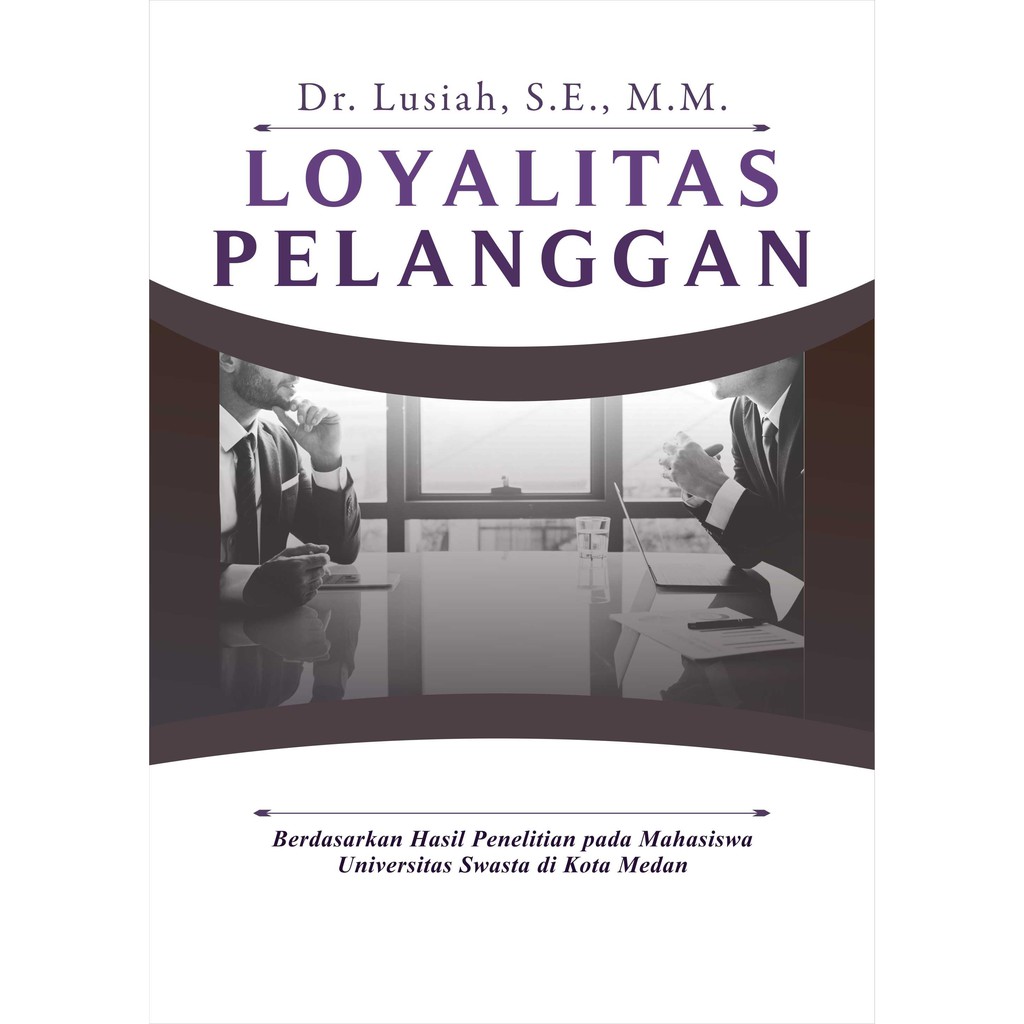 Deepublish - Buku Loyalitas Pelanggan