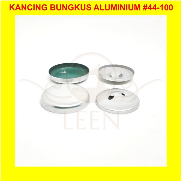 Kancing Bungkus Bahan Aluminium GRADE AAA No 44 - 100 Kaleng Kain LEEN