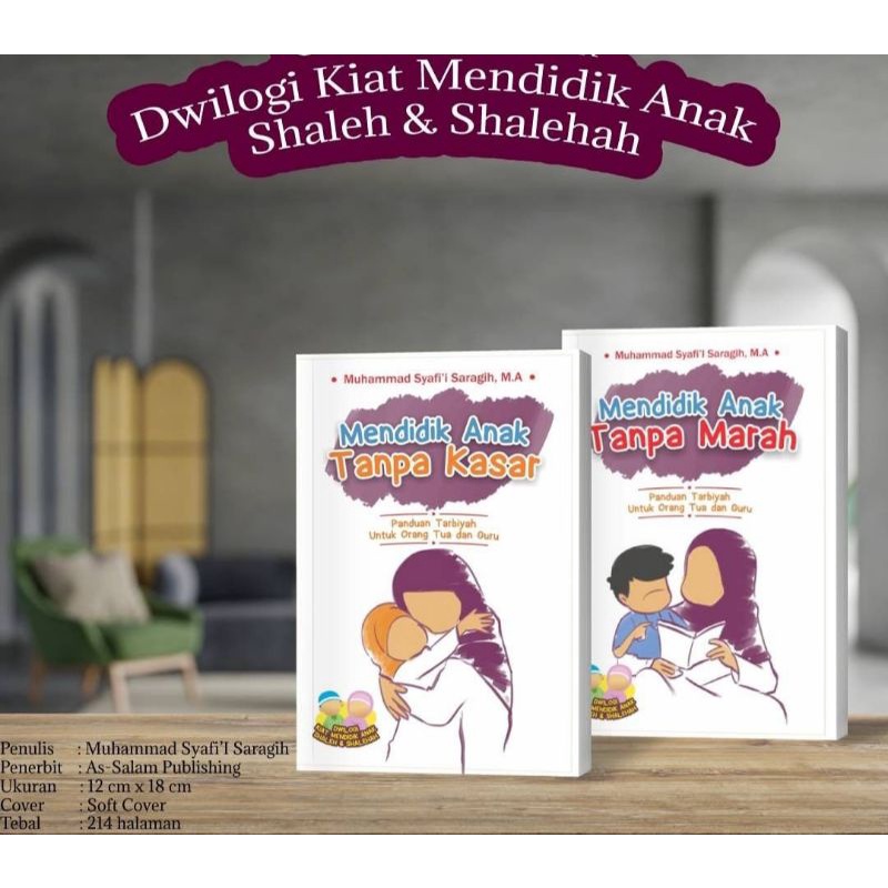 Buku Parenting Panduan Tarbiyah untuk Orangtua dan Guru "Mendidik Anak Tanpa Marah & Mendidik Anak T