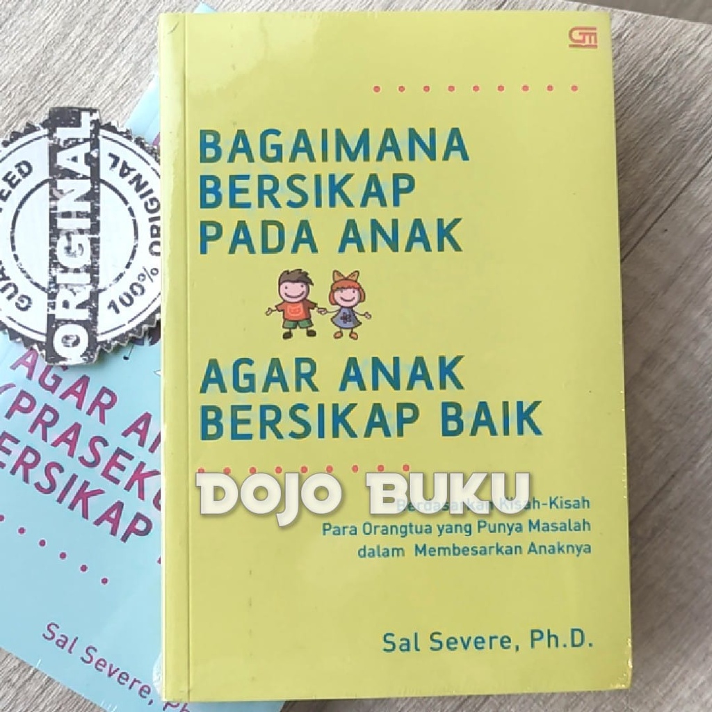 Buku Bagaimana Bersikap Pada Anak Agar Anak Bersikap Baik by Sal Severe