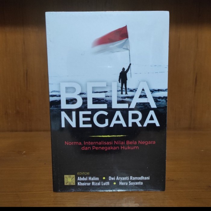 

HOT SALE!!! BUKU BELA NEGARA NORMA, INTERNALISASI NILAI BELA NEGARA DAN PENEGAKAN TERBARU