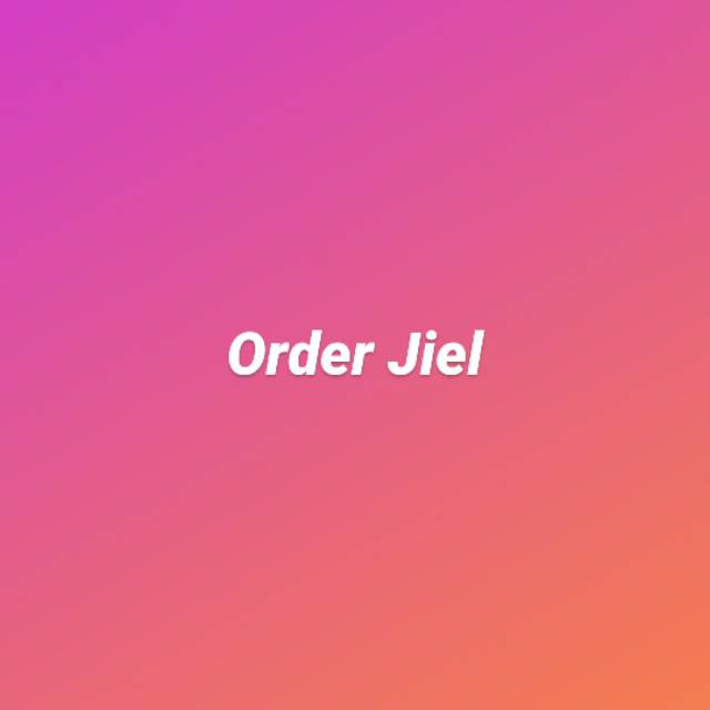 

Orderan a.nama Jiel - wa