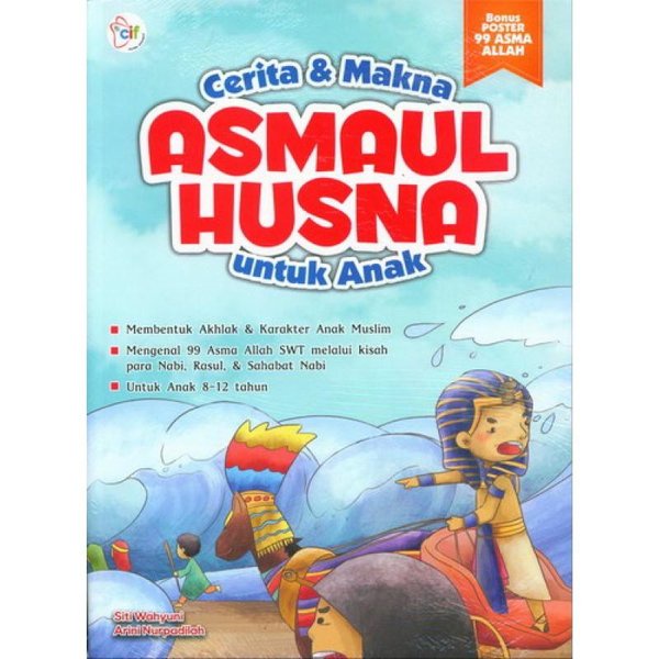 CERITA DAN MAKNA ASMAUL HUSNA UNTUK ANAK 8-12 TAHUN + POSTER 99 ASMA ALLAH