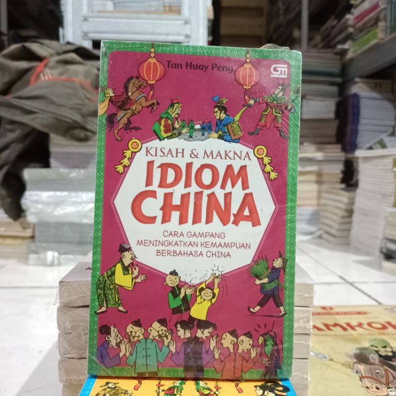 OBRAL Buku KEBUDAYAAN CHINA / SEJARAH CHINA / SAMKOK / CERITA RADIKAL CHINA / CERITA IDIOM CHINA / SEJARAH BUDAYA CHINA / CINA-Idiom China