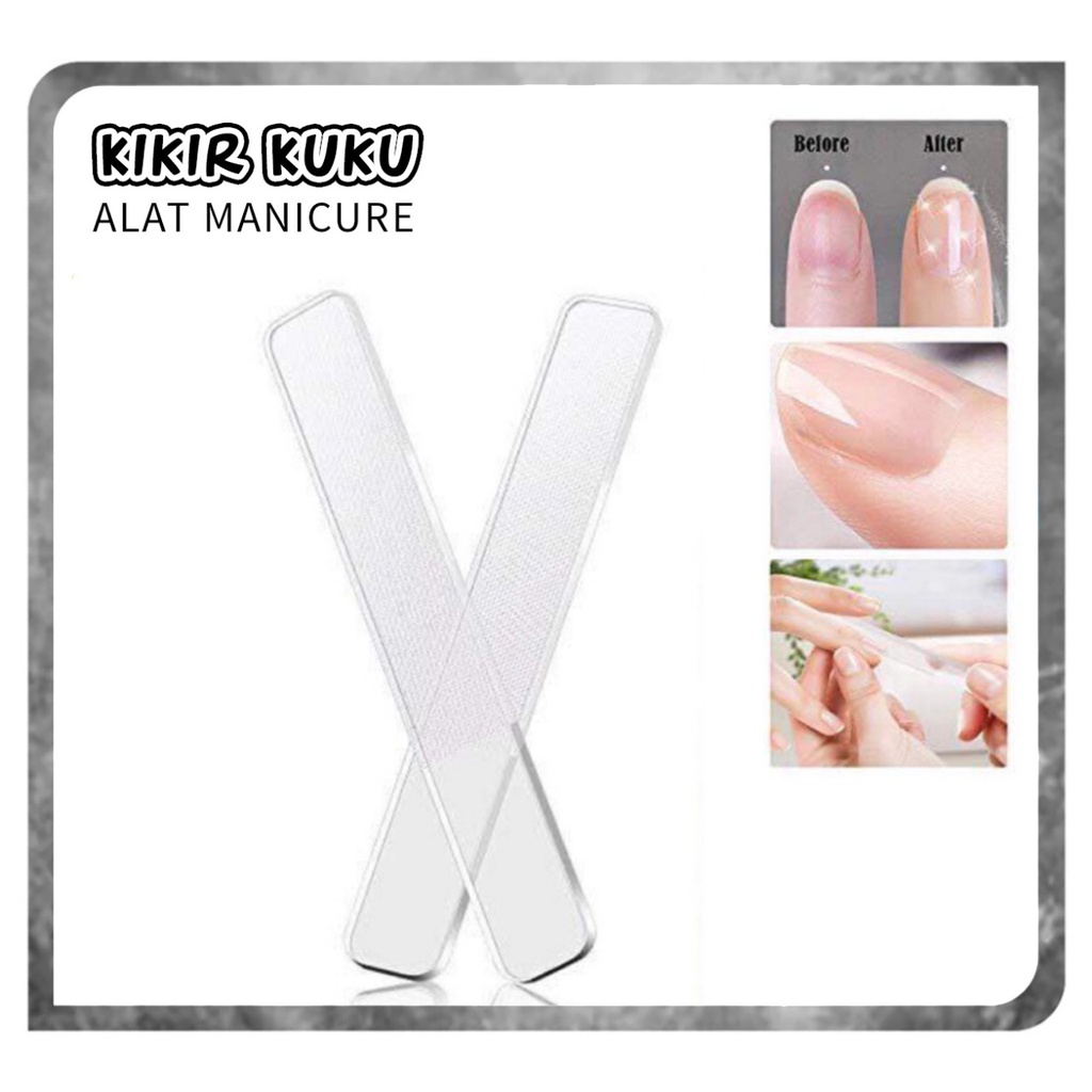 ALAT KIKIR KUKU NANO GLASS NAIL POLISHER CRYSTAL KRISTAL / KACA ASAHAN PENGKILAT PERAWATAN KUKU / NAIL FILE BUFFER SHINER