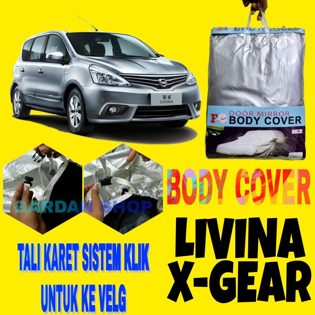 Bodi Cover GRAND LIVINA X-GEAR Sarung Penutup Bodi Mobil Car Cover Livina Ada Tali Karet KLIK Velg